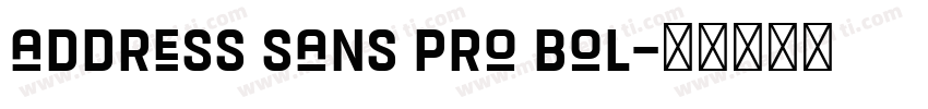 address sans pro bol字体转换